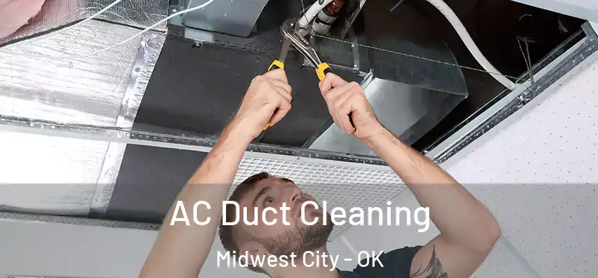  AC Duct Cleaning Midwest City - OK